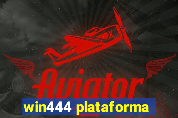 win444 plataforma